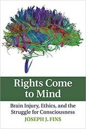 Rights come to mind by Joseph J. Fins book cover